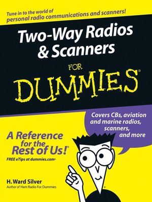 cover image of Two-Way Radios and Scanners For Dummies